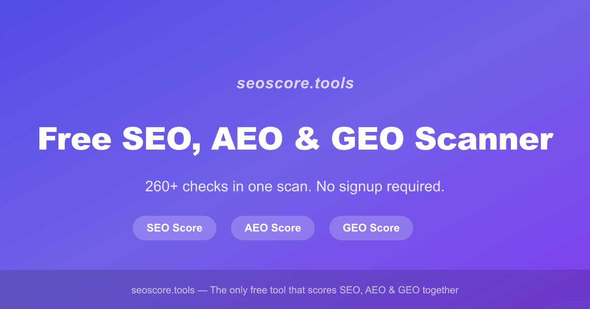 seoscore.tools — Free SEO, AEO and GEO Website Scanner showing three score circles for SEO, AEO, and GEO optimization